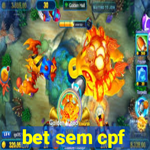 bet sem cpf